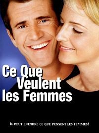 Ce que veulent les femmes - Film 2001 - Cinetrafic