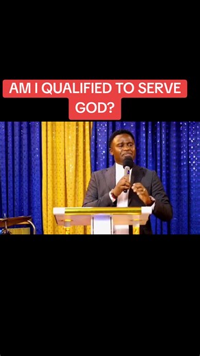 Understanding God's Qualifying Criteria for Service