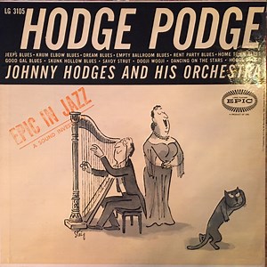 Johnny Hodges And His Orchestra - Hodge Podge