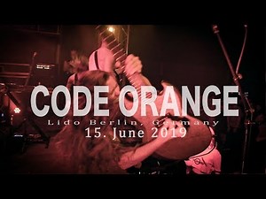 CODE ORANGE LIVE FULL SET @ LIDO BERLIN, GERMANY - 15.06.2019 HD - MULTICAM