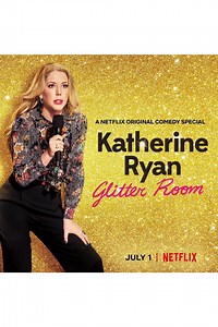 Katherine Ryan: Glitter Room Pictures
