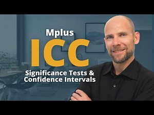 Intraclass Correlation in Mplus: Significance Test & Confidence Intervals