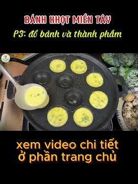 p3 bánh khọt #bepcuavo #food #monngon #chetroinuoc #cooking #amthuc #monngonmoingay #nauan #lẩu