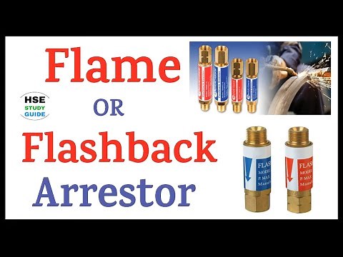 Flashback Arrestor OR Flame Arrestor || Flashback Arrestor || Flame Arrestor || HSE STUDY GUIDE