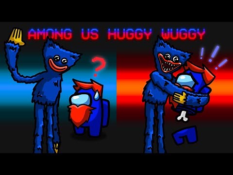 HUGGY WUGGY MONSTER in Among Us