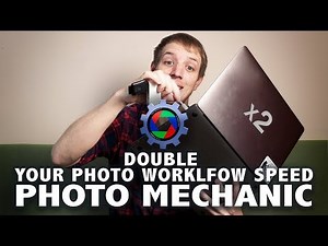 How to use PHOTO MECHANIC to speed up your PHOTOGRAPHY WORKFLOW