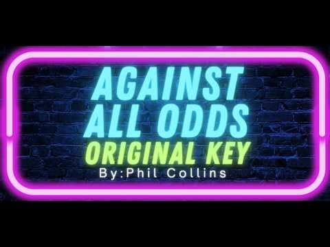 Against all odds by Phil Collins (Karaoke) Original Key