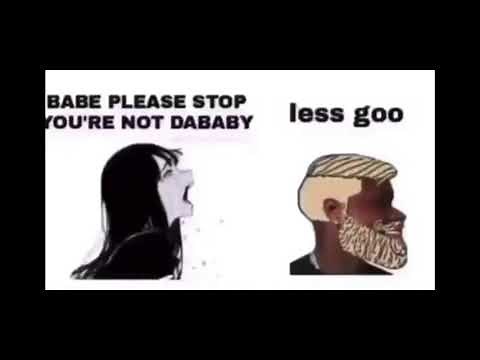 Dababy Less goo - meme compilation