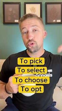Cómo diferenciar CHOOSE/PICK/SELECT/OPT en inglés