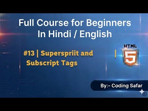 HTML tutorial for beginners in Hindi # 13 Superscript and Subscript Tags