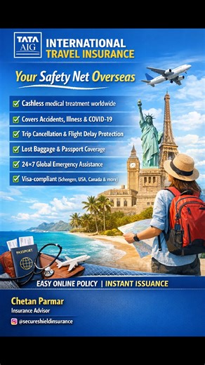 TATA AIG International Travel Insurance – Your Safety Net Overseas ✅ Cashless medical treatment worldwide ✅ Covers accidents, illness & COVID-19 ✅ Trip cancellation & flight delay protection ✅ Lost baggage & passport coverage ✅ 24×7 global emergency assistance ✅ Visa-compliant (Schengen, USA, Canada & more) ✅ Easy online policy | Instant issuance 💡 One policy. Total peace of mind. 📩 DM us today for the best plan & premium! secureshield Insurance #TravelInsurance #TataAIG #InternationalTravel #