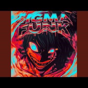 Sigma Funk! 1.0 (Ultra Slowed)