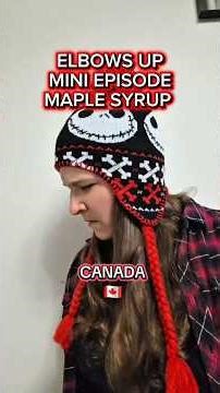 Elbows Up Mini Episode: Maple Syrup #comedy #satire #Canada #Costco