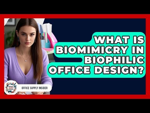 What Is Biomimicry In Biophilic Office Design? - Office Supply Insider