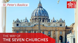 The Seven Churches Pilgrimage: St. Peter’s Basilica - Vatican News