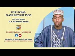 🌍 EN DIRECT - Télé-Tchad - Flash Infos 13H:30 du 14 Avril 2023