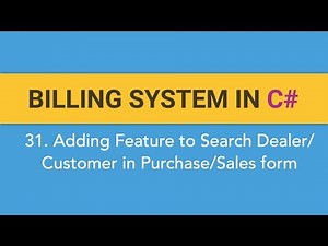 31. How to create BILLING SYSTEM in C#? (Search Customer or Dealer in Purchase/Sales Form)