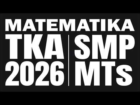 BAHAS SOAL WARMING UP TKA MATEMATIKA SMP 2026