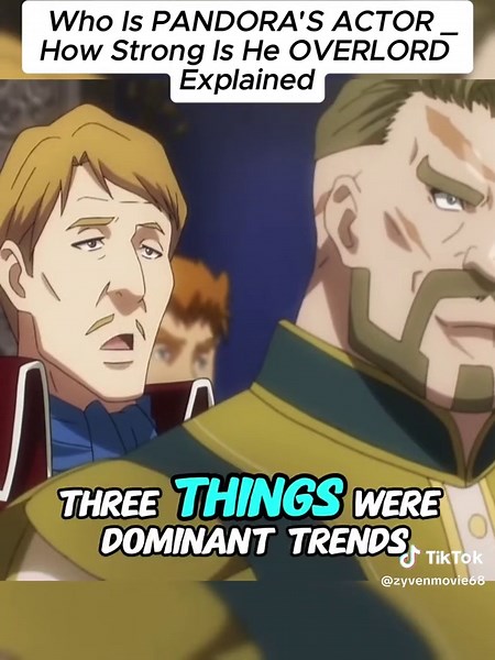 Who Is PANDORA'S ACTOR How Strong Is He_ OVERLORD Explained The P A Power Lore Supercut.#Overlord #PandorasActor #Nazarick #Doppelganger #OverlordExplained_03