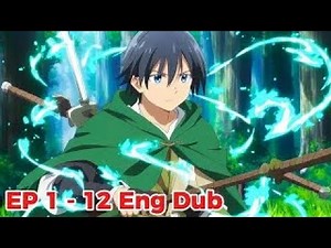 I’m Actually the Strongest jobs are GOD Episode 1 -12 English Dub | New anime 2025