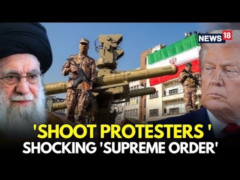 LIVE | Khamenei Authorizes Police to Open Fire on Protesters in Iran – Deadly Crackdown | N18G