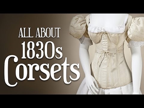 All About 1830s Corsets - ft. Redthreaded Corsets & Stays