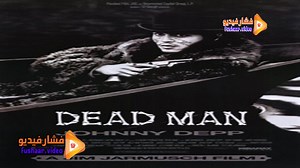 مشاهدة فيلم Dead Man 1995 فشار فيديو