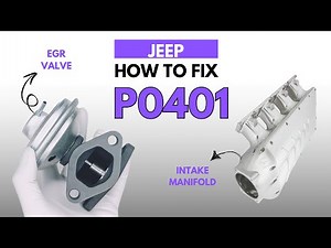 JEEP : How to Fix the P0401 Engine Error Code with 2 Methods