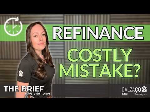 Refinancing Your Mortgage: When It Makes Sense — And When It Costs You
