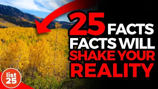 25 insane facts that will shake your reality