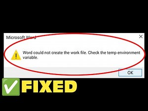 Fix Word Could Not Create the Work File Check the Temp Environment Variable