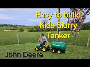 How to Build a kids slurry tanker that works