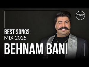 Behnam Bani - Top 10 Songs ( بهنام بانی - ده تا از بهترین آهنگ ها )