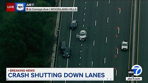WB 101 Fwy lanes closed in Woodland Hills after deadly crash