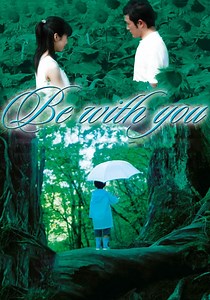 Be with You streaming: where to watch movie online?
