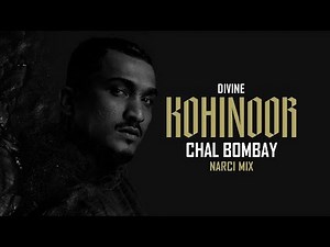 Chal Bombay | Divine | Narci Mix | 2019