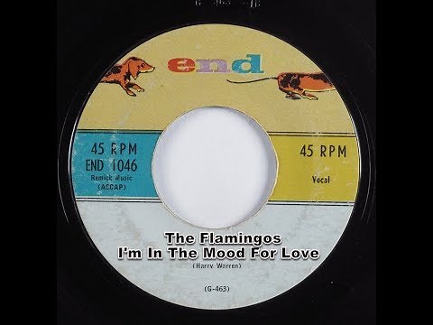 The Flamingos - I'm In The Mood For Love (1959 Doo Wop Gold )