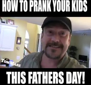 138K views · 687 reactions | Okay Dads!! Here are some pranks you can pull on your kids this Fathers Day!!! | Tom Mabe | Facebook