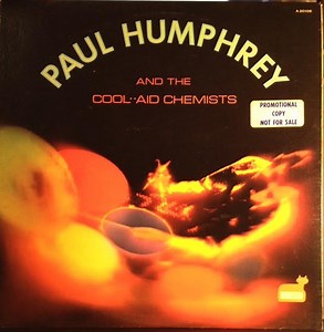 Paul Humphrey And The Cool-Aid Chemists - Paul Humphrey And The Cool-Aid Chemists
