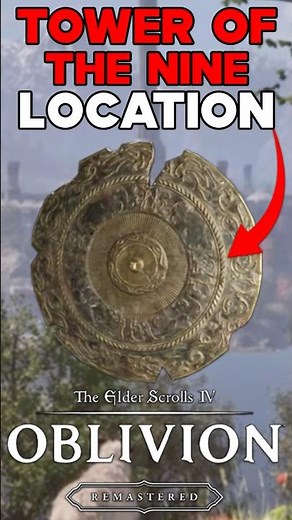TOWER OF THE NINE UNIQUE SHIELD LOCATION OBLIVION REMASTERED