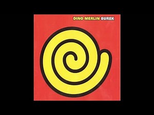 Dino Merlin - Burek