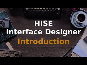 An introduction to the HISE interface designer