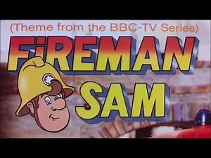 Fireman Sam theme (HQ) - Fireman Sam (Theme from the BBC-TV Series)