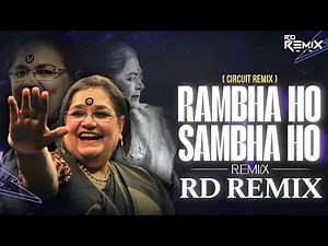 Rambha Ho Ho Ho - Circuit Mix | Usha Uthup | Dhurandhar | 150 Bpm Remix | RD Remix Official