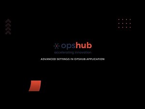 Advanced Settings in OpsHub Application