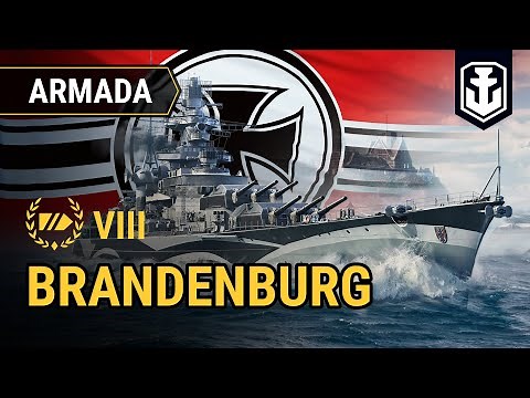 Armada: Brandenburg — German battleship | World of Warships