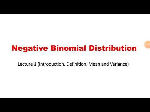 Negative Binomial Distribution (Lecture 1)