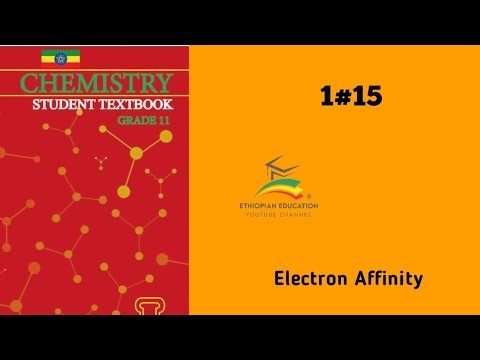 Ethiopian Grade 11 Chemistry 1#15 Electron Affinity