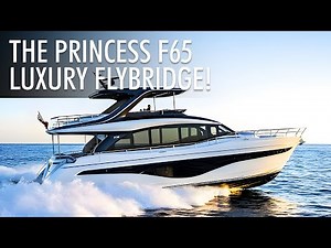 Top 5 Reasons to Choose the Princess F65 Luxury Flybridge Yacht | Amazing Features | Boat Review