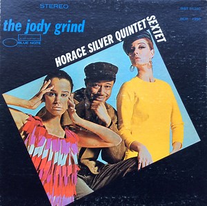 Horace Silver Quintet / Sextet - The Jody Grind